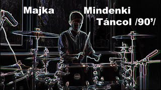 Majka - Mindenki táncol /90'/ | Matyas Rigo - Drum Cover