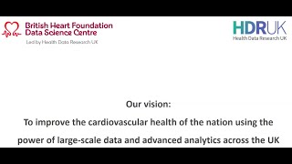 British Heart Foundation Data Science Centre: Aims & Ambitions