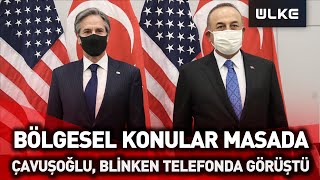 Dışişleri Bakanı Çavuşoğlu İle ABD'li Mevkidaşı Blinken İkili İlişkileri Görüştü