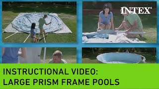 Instructional Video for Intex® Prism Frame Above Ground Pools (18' and Larger)