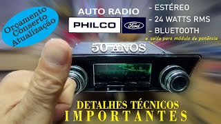 Auto Radio Philco Ford - 50 ANOS mas JOVEM por DENTRO