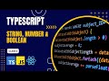 String, Number & Boolean Types Typescript - Class 2