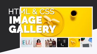 Image gallery HTML CSS | How to create responsive image gallery webpage section in HTML and CSS