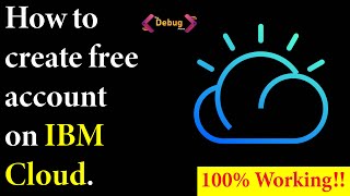 Create free account on IBM cloud || No Credit card required || 100% Working || IBM Cloud