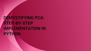 Demystifying PCA Step-by-Step Implementation in Python