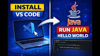How to Install VS Code and Run Java Hello World Program (Step-by-Step)
