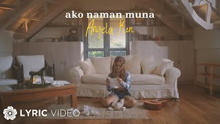 Ako Naman Muna - Angela Ken Lyric Video Visualizer