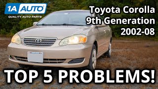 Top 5 Problems Toyota Corolla Sedan 9th Generation 2002-08