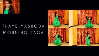 THAYE YASHODA- MORNING RAGA