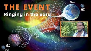 THE EVENT MAJOR SHIFT RINGING IN THE EARS Ascension Symptoms 5D Earth