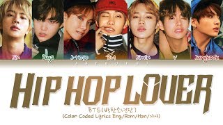 BTS - Hip Hop Lover (힙합성애자) (Color Coded Lyrics Eng/Rom/Han/가사)
