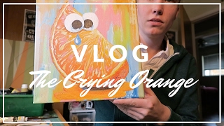 The Crying Orange | Vlog