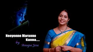 Neeyenne maranno kanna | by Anupa Jose