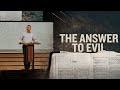 The Answer to Evil | 1 Peter | Pastor Jeff Crook