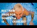 Turning exercise into medicine for Alzheimer's
