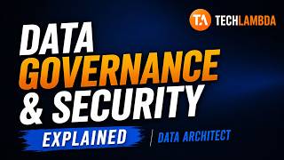 Data Governance & Security Explained | Data Architect