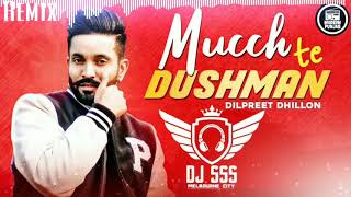 Mucch Te Dushman Dhol Remix - DJ SSS | Dilpreet dhillon | ft. Gurlez akhtar itschallnger modern pnb