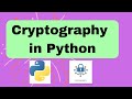 Cryptography Module in Python | Message Encryption and Decryption in python | Python Package#python