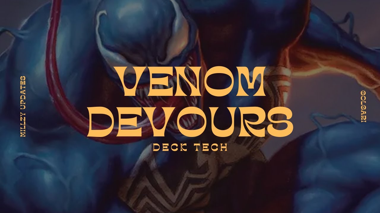 Venom Deadly Devourer Self Mill Counters Commander Deck Tech And