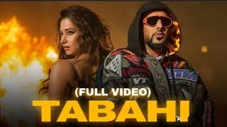 Badshah - Tabahi (Full Video) Feat. Tamanaah | Retropanda | Badshah New Song 2022
