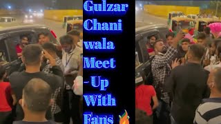 Gulzar Chaniwala Meet - up With Fans🔥 || #shorts