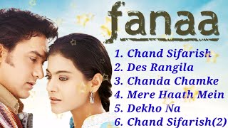 FANAA ALL MOVIE SONG (Audio)|| Aamir Khan & Kajol ||Bollywood HINDE MUSIC ||ROYAL HINDE MUSIC