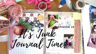 A Chatty Junk Journal With Me | It's Junk Journal Time Episode 19