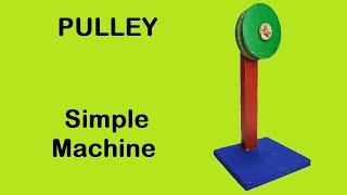 How to Make a Pulley (Simple Machine)