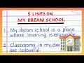 Few Lines on MY DREAM SCHOOL | 5 | Five Lines on MY DREAM SCHOOL