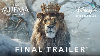 Mufasa: The Lion King - FINAL TRAILER (2024) Disney
