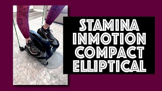 Stamina Inmotion Compact Strider Elliptical Review