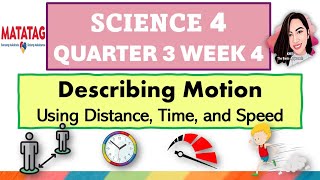 SCIENCE 4 QUARTER 3 WEEK 4 DESCRIBING MOTION MATATAG CURRICULUM #science4quarter3week4 #kmt