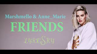 Marshmello & Anne-Marie - FRIENDS (Lyrics)