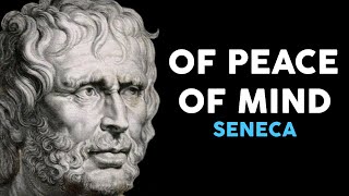 Seneca - Of Peace of Mind (Full Audiobook)