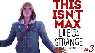 WHO ARE YOU | Life is Strange Double Exposure | Episode 3