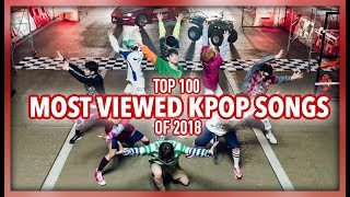 [TOP 100] MOST VIEWED K-POP SONGS OF 2018 | AUGUST