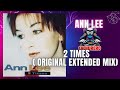 Ann Lee - 2 Times ( Original Extended Mix )