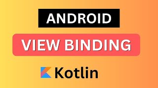 Android View Binding Tutorial | ViewBinding | Kotlin | Android Studio App #viewbinding #kotlinapp