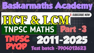 Hcf and Lcm //Part -3//Tnpsc PYQP //2011-2025//@baskarmaths
