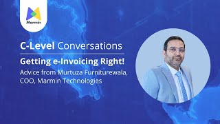 Malaysia's Phase 2 E-Invoicing Rollout: Do It Right with Murtuza Furniturewala, Marmin Technologies