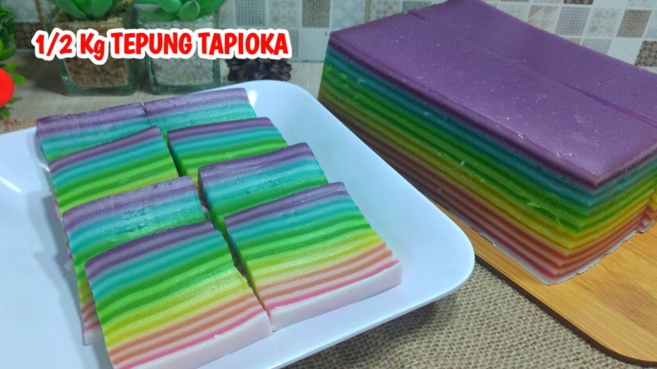 RESEP LAPIS RAINBOW TEPUNG TAPIOKA || TIPS TAHAN TIDAK MUDAH BASI ...