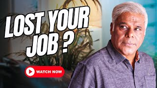 Have You LOST Your JOB ?  | क्या आपने अपनी नौकरी खो दी है ? Watch This!