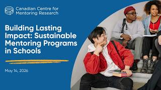 Building Lasting Impact: Sustainable Mentoring Programs in Schools