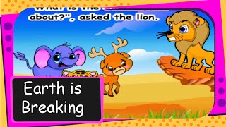 Short funny animal story for kids with moral - The earth is breaking up