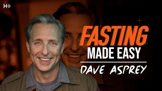 Fasting Is The Ultimate Investment In Your Health & How To Hack It - Dave Asprey