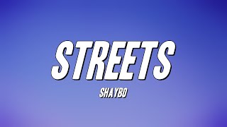 Shaybo - Streets (Lyrics)
