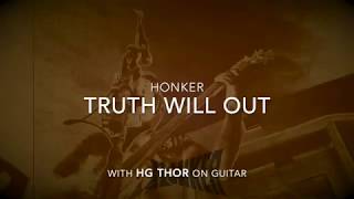 Honker w/ HG Thor - Truth Will Out