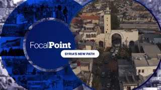 Focal Point I Syria's New Path