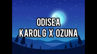 KAROL G Feat. Ozuna - Odisea (letra)