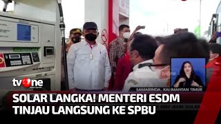 Menteri ESDM Turun ke Lapangan Sidak Ketersediaan Stok BBM | Kabar Pagi tvOne